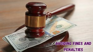 Avoiding Fines And Penalties