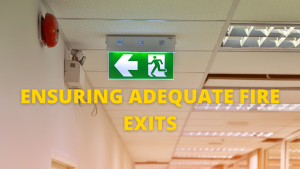 Ensuring Adequate Fire Exits