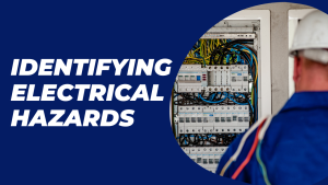 Identifying Electrical Hazards