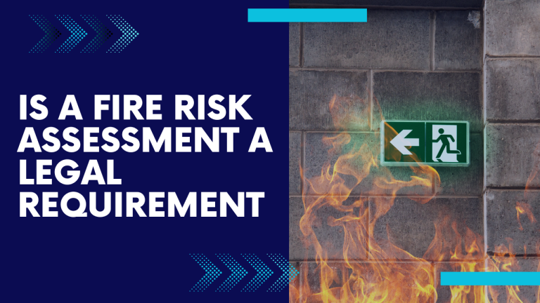 Is a Fire Risk Assessment a Legal Requirement